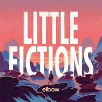Elbow — Little Fictions (2017)