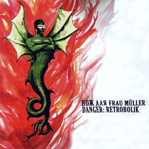 Messer Fur Frau Muller - Danger: retrobolik (2006)