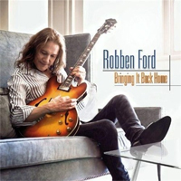 01_robben_ford_bring_it_back_home_2013
