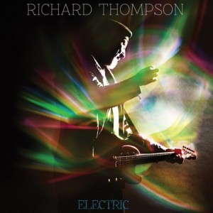 richard_thompson_electric_2013