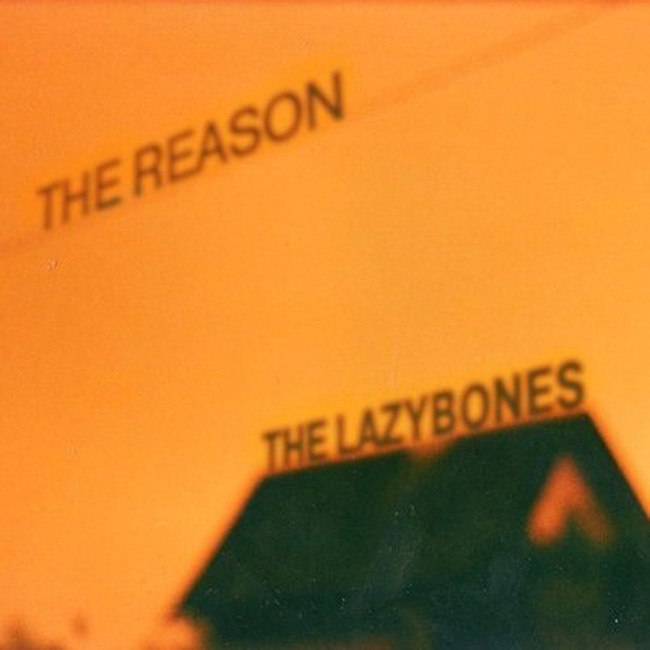 the_lazybones_the_reason