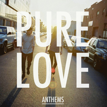 2013_Pure-Love_Anthems