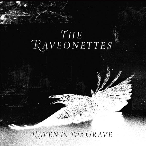 The-Raveonettes_Raven-in-the-Grave_2011